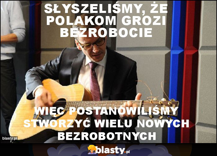 Słyszeliśmy, że Polakom grozi bezrobocie