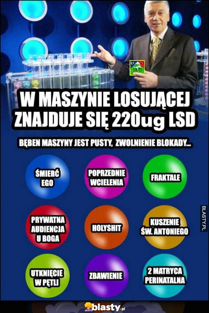 W maszynie losującej znajduje sę 200ug- LSD o się wydarzy losowanie lotto narkotyki faza ćpanie