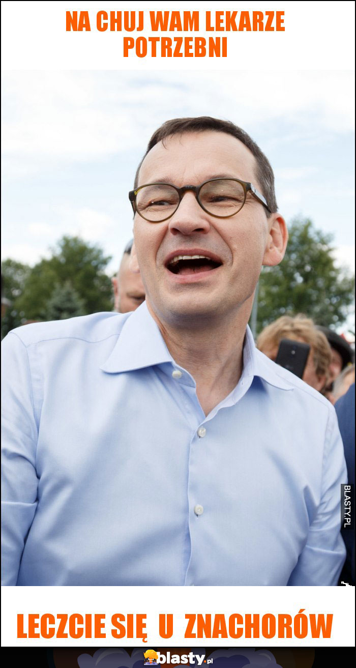 na chuj wam lekarze potrzebni
