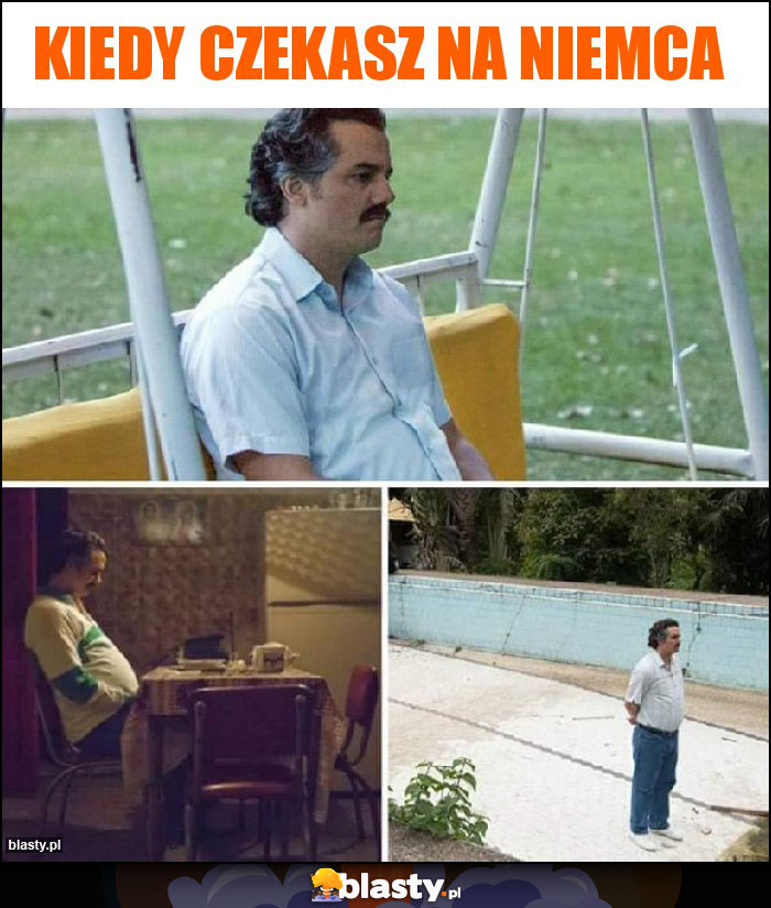 Kiedy czekasz na niemca