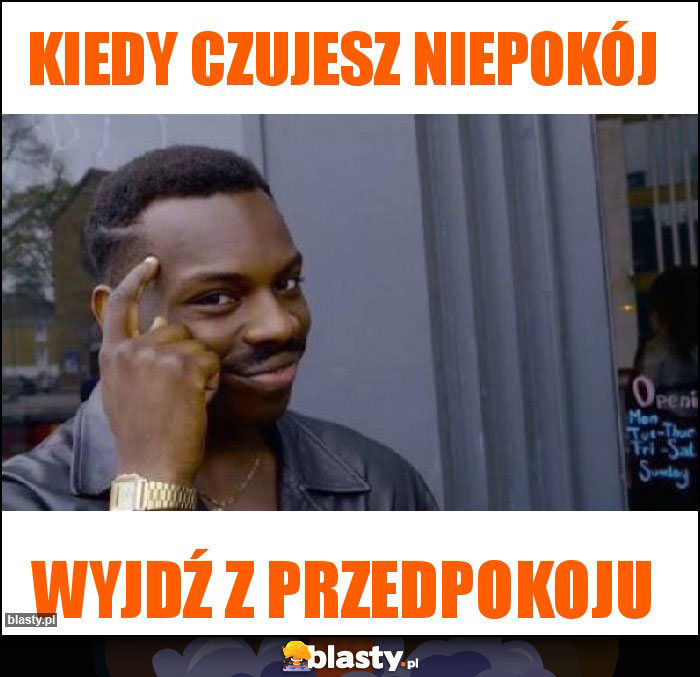 Kiedy czujesz niepokój