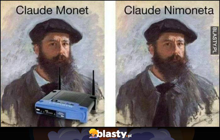 Claude Monet, bez routera Claude Nimoneta