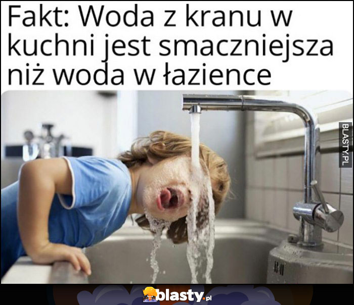 Fakt: woda z kranu w kuchni jest smaczniejsza niż woda w łazience