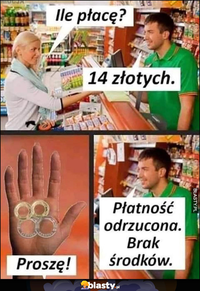 Ile płacę? 14 złotych, proszę, płatność odrzucona, brak środków monet dosłownie