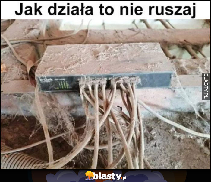 Jak działa to nie ruszaj zakurzony router modem