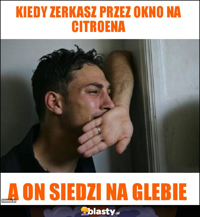 Kiedy zerkasz przez okno na Citroena