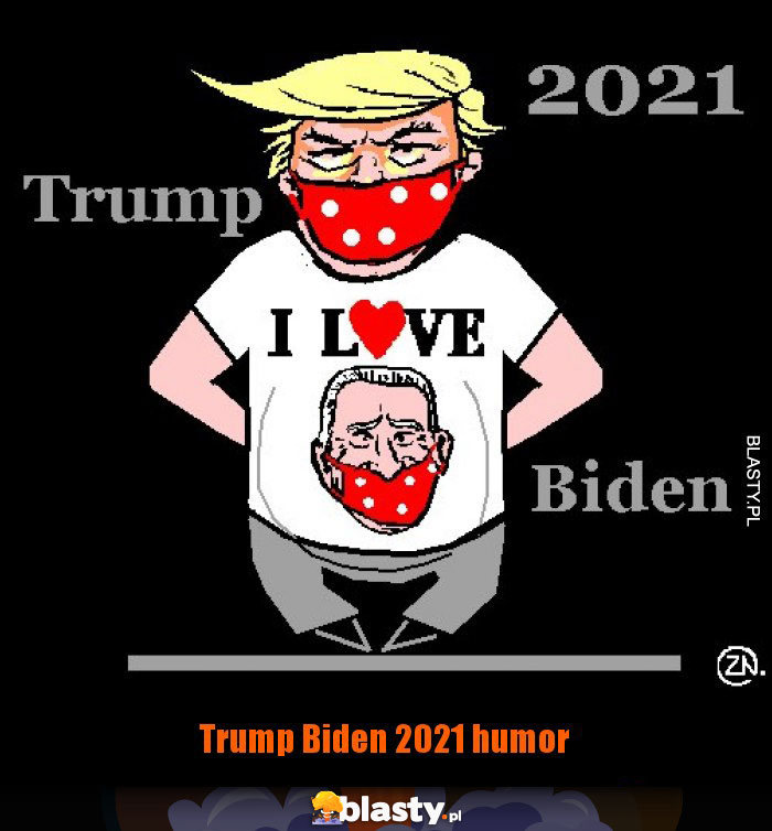 Trump Biden 2021 humor