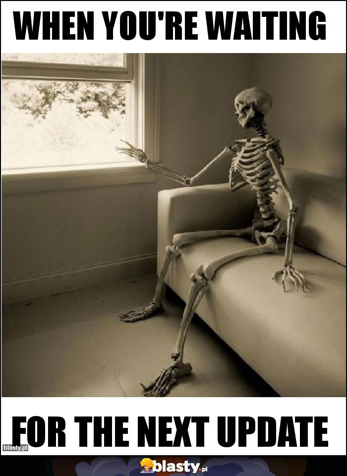 When you're waiting