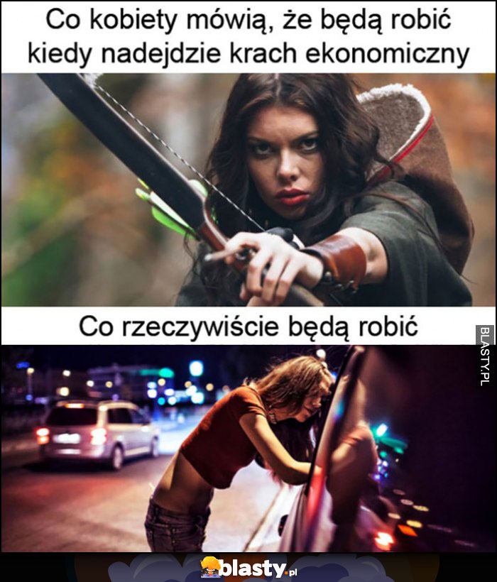 Co kobiety mówią, że będą robić kiedy nadejdzie krach ekonomiczny vs co rzeczywiście będą robić prostytucja