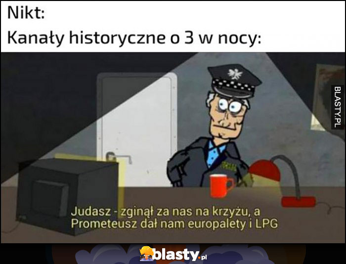 Kanały historyczne o 3 w nocy: Judasz zginął za nas na krzyżu, a Prometeusz dał nam europalety i LPG