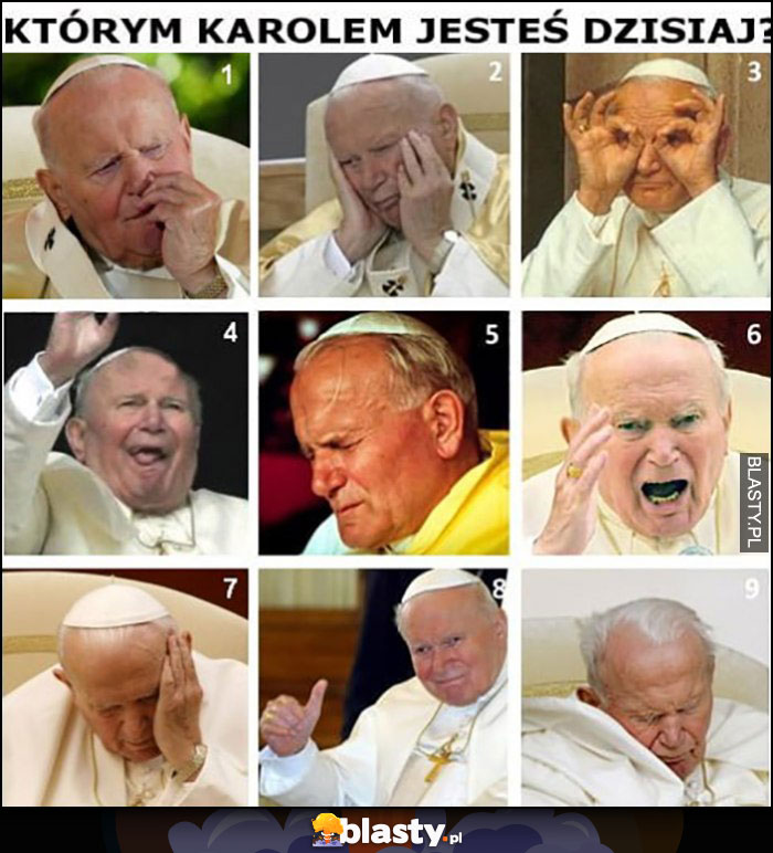 Którym Karolem Wojtyła papieżem Janem Pawłem II 2 jesteś dzisiaj?