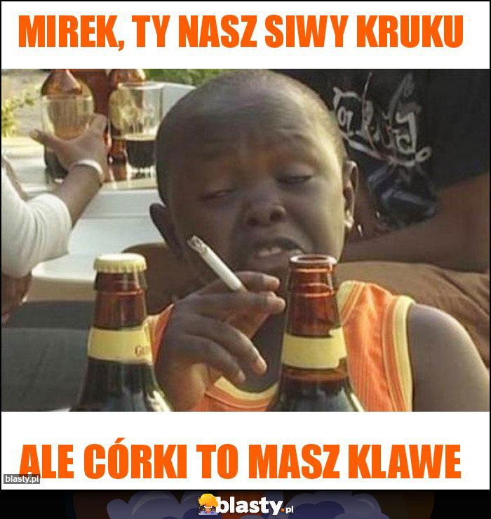 Mirek, Ty nasz siwy kruku