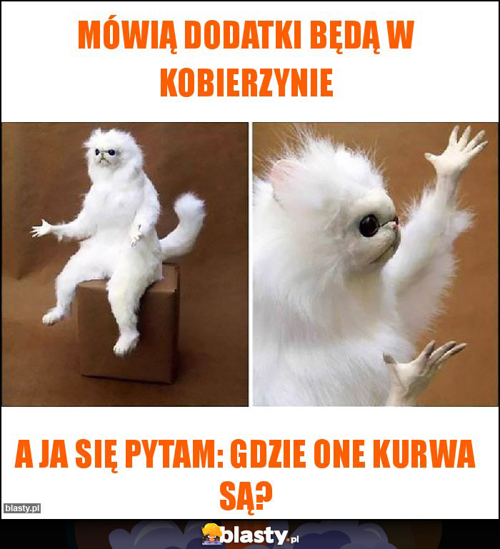 Mówią dodatki będą w kobierzynie