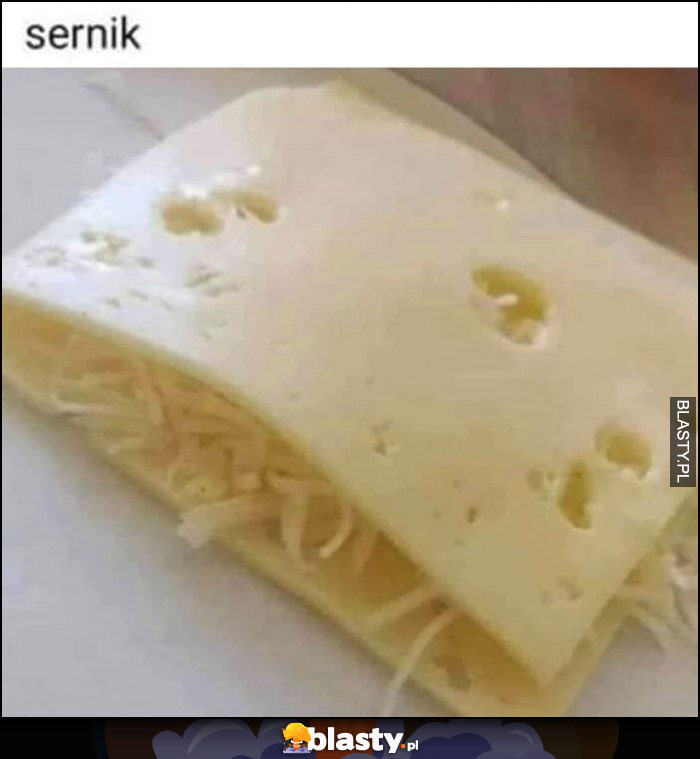 Sernik dosłownie ser z serem w środku ser