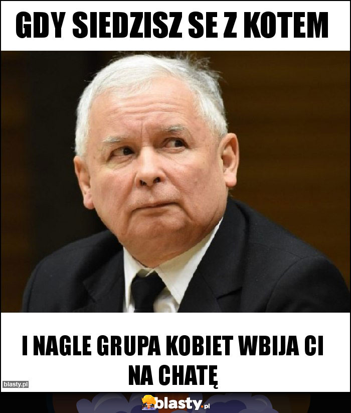GDY SIEDZISZ SE Z KOTEM