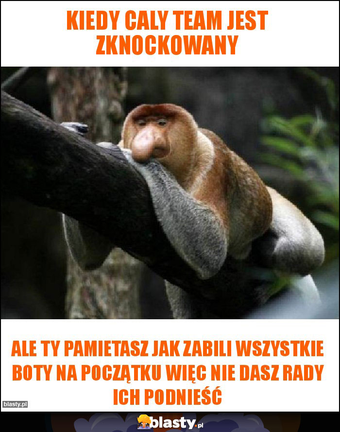 Kiedy caly team jest zknockowany