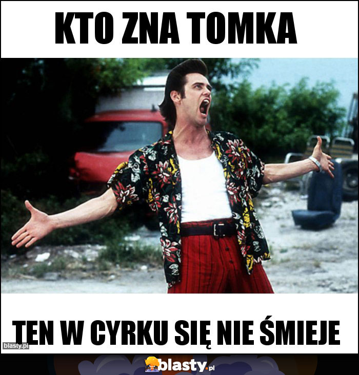Kto zna tomka