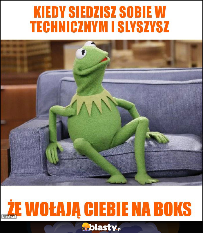 Kiedy siedzisz sobie w technicznym i slyszysz