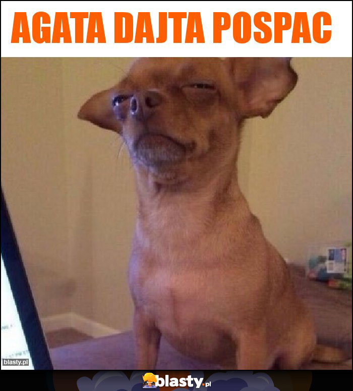 Agata dajta pospac