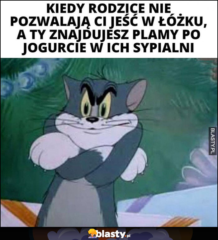 Kiedy rodzice nie pozwalają Ci jeść w łóżku a Ty znajdujesz plamy po jogurcie w ich sypialni