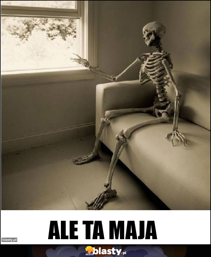 ale ta maja