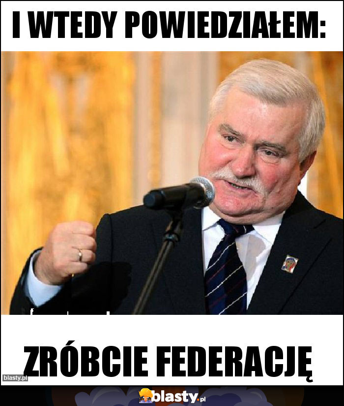I wtedy powiedziałem: