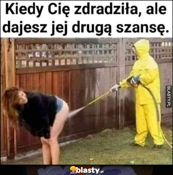 Kiedy Cię zdradziła ale dajesz jej drugą szanse mycie odkażanie