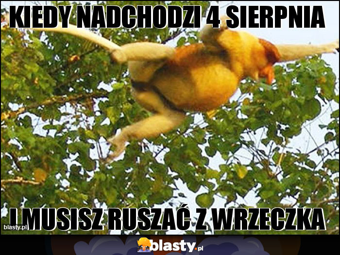 Kiedy nadchodzi 4 sierpnia