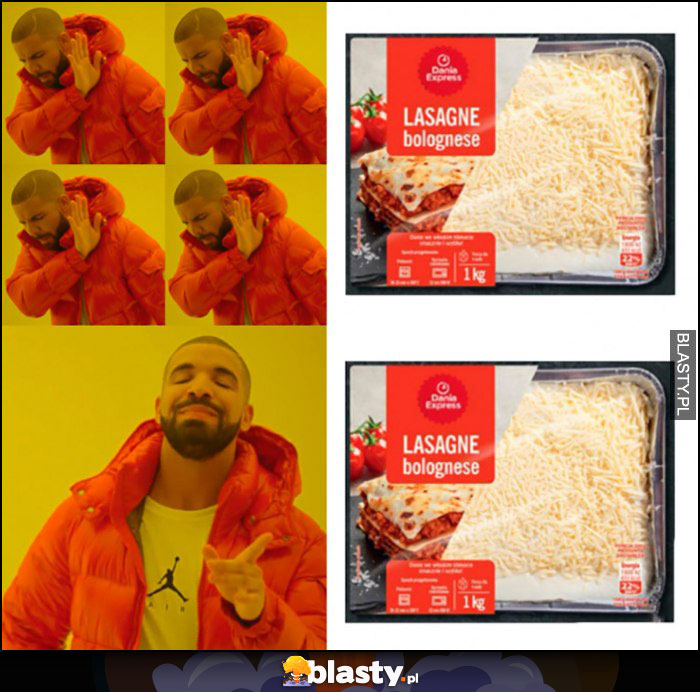 Lasagne bolognese porcja dla 4 osób, nie chce woli zjeść sam Drake