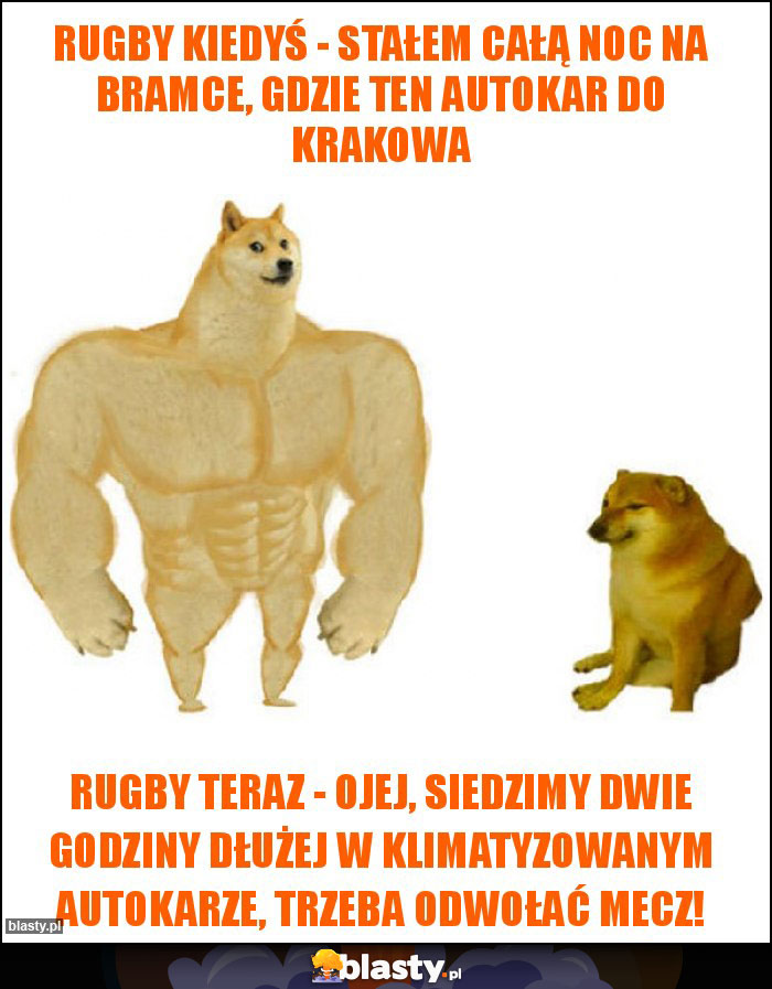 Rugby kiedyś - stałem całą noc na bramce, gdzie ten autokar do Krakowa