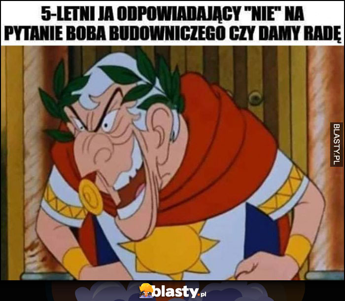 5-letni ja odpowiadający nie na pytanie Boba Budowniczego czy damy radę