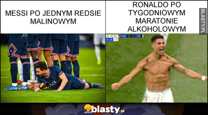 Messi po jednym Reddsie malinowym vs Ronaldo po tygodniowym maratonie alkoholowym porównanie