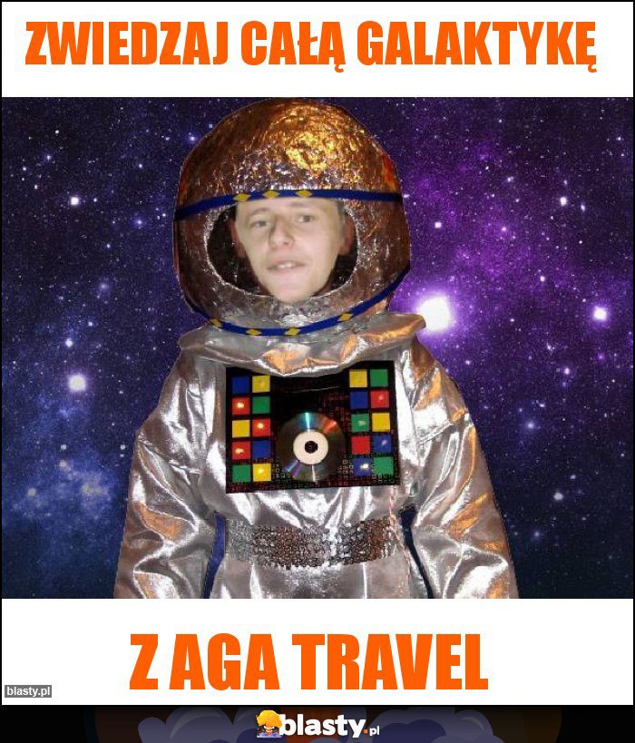 Zwiedzaj całą Galaktykę