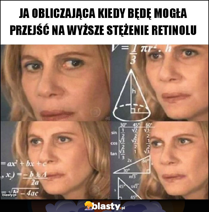 Ja obliczająca kiedy będę mogła przejść na wyższe stężenie retinolu