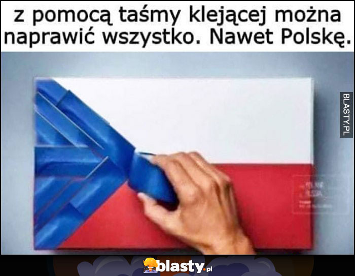 Z pomocą taśmy klejącej można naprawić wszystko, nawet Polskę zamiana flagi na Czeską