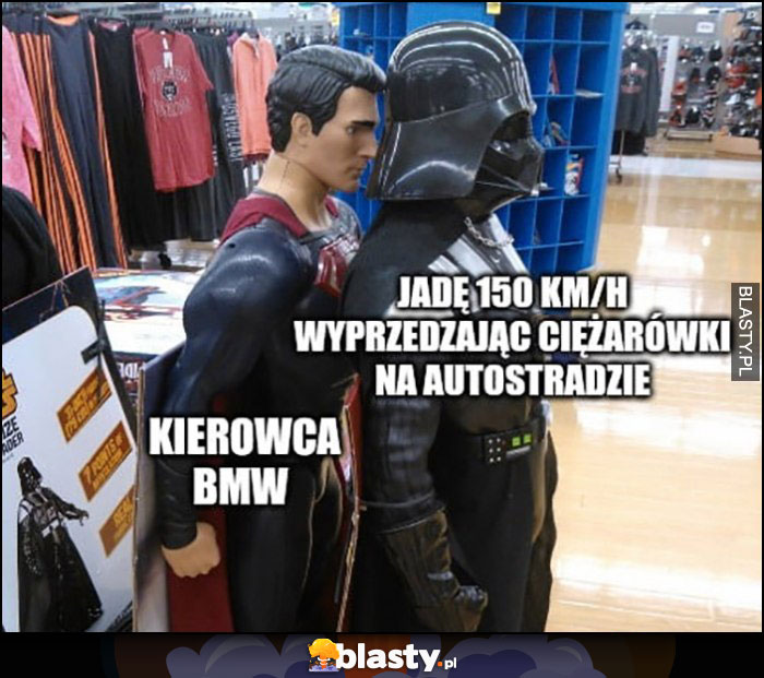 Jade 150km/h wyprzedzając ciężarówki na autostradzie, kierowca BMW tuż za mną siedzi mi na ogonio Superman Vader