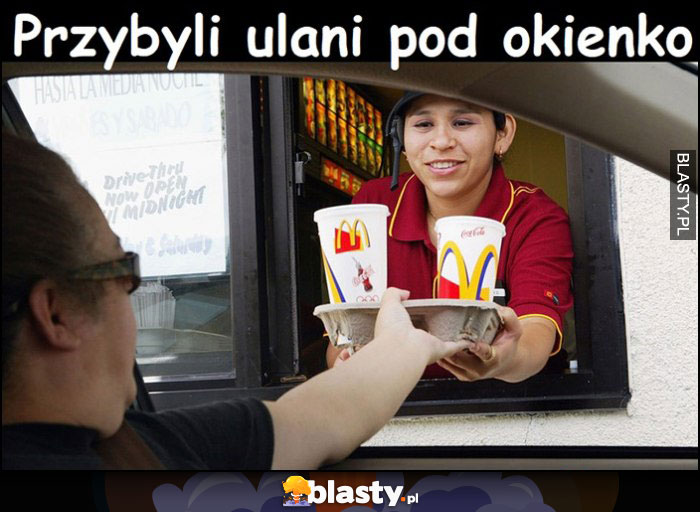 Przybyli ulani pod okienko mcdonalds mcdrive ułani dosłownie