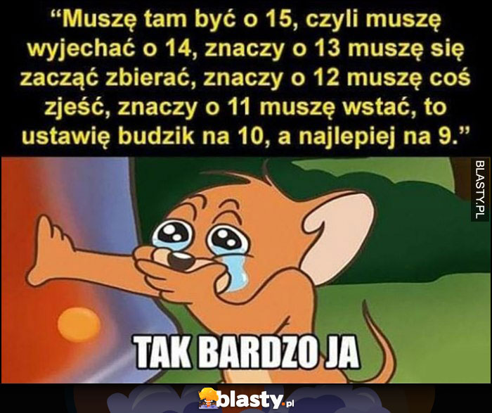 Tak bardzo ja liczy kiedy musi wstać i wyjść żeby się nie spóźnić