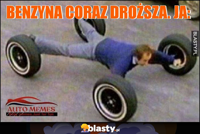 Benzyna coraz droższa. Ja: