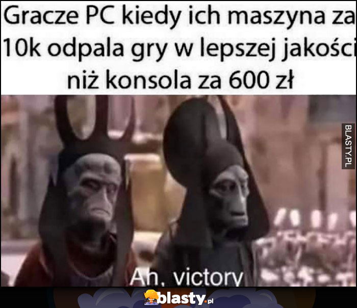 Gracze PC kiedy ich maszyna za 10k odpala gry w lepszej jakości niż konsola za 600 zł