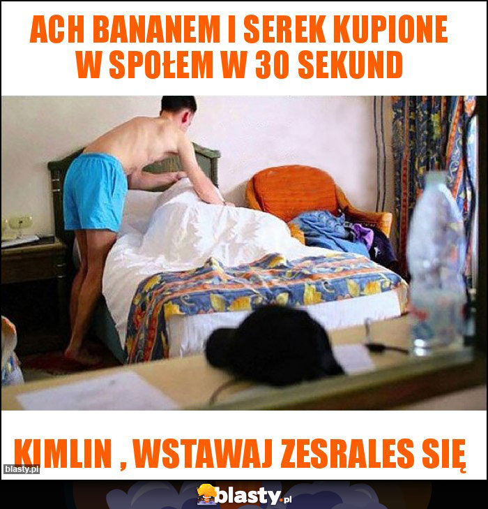 Ach bananem i serek kupione w społem w 30 sekund