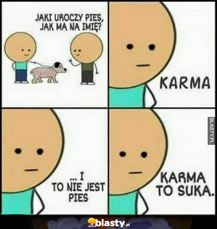 Jaki uroczy pies, jak ma na imię? Karma i to nie jest pies, karma to suka komiks