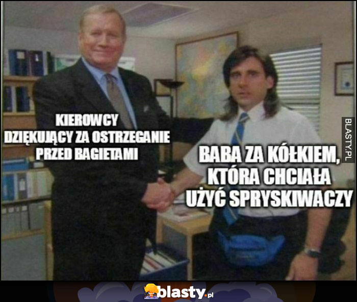 Kierowcy dziękujący za ostrzeżenie przed policją vs baba za kółkiem która chciała użyć spryskiwaczy the office