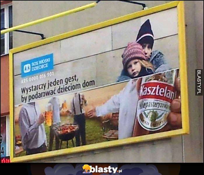 Wystarczy jeden gest by podarować dzieciom dom grill piwo Kasztelan reklamy billboardy