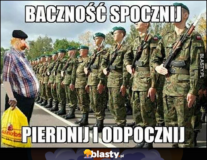 Baczność spocznij pierdnij odpocznij polak nosacz małpa wojsko żołnierze