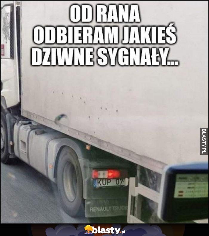 Od rana odbieram jakieś dziwne sygnały TIR rejestracja Kup 0,7