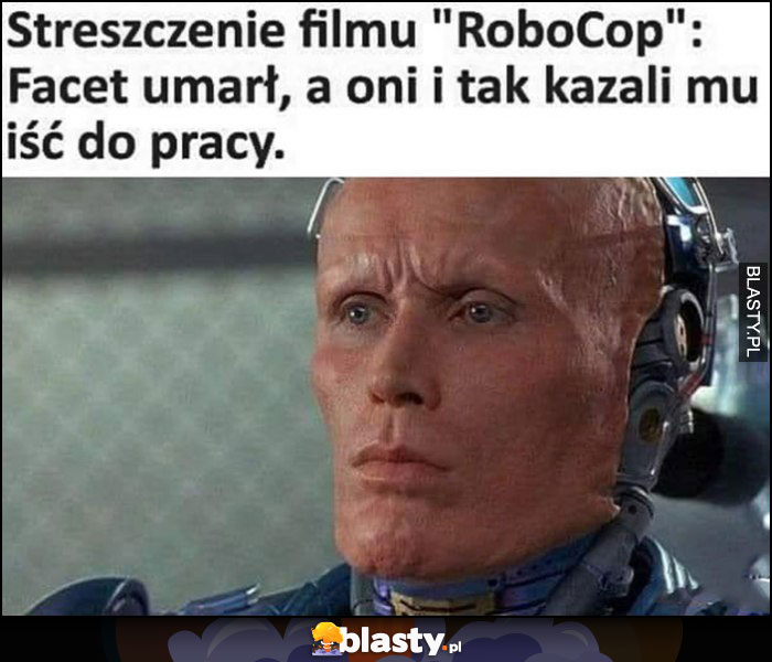 Streszczenie filmu RoboCop - facet umarł, a oni i tak kazali mu iść do pracy