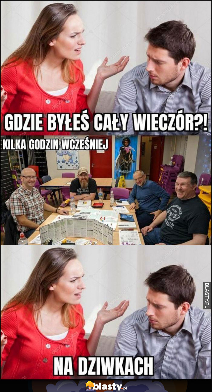 Gdzie byłeś cały wieczór? Facet grał w RPG z kumplami, odpowiada: na dziwkach