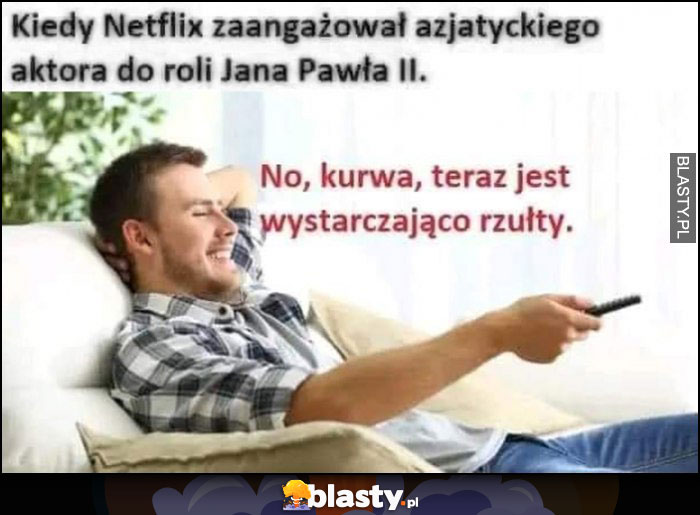 Kiedy Netflix zaangażował azjatyckiego aktora do roli Jana Pawła II, no teraz jest wystarczająco żółty