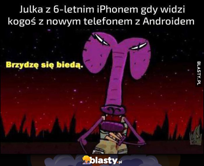 Julka z 6-letnim iPhonem gdy widzi kogoś z nowym telefonem z Androidem: brzydzę się biedą